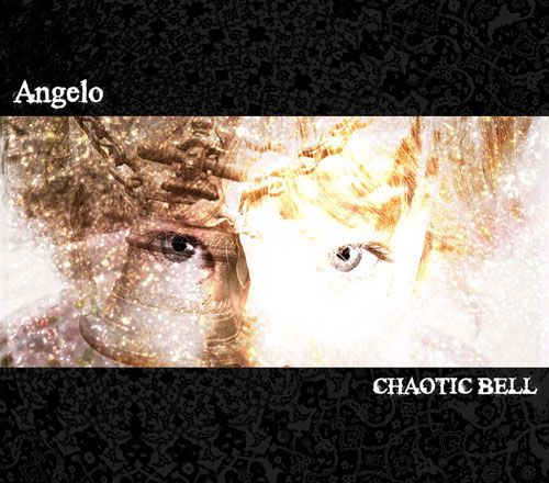 Angelo - CHAOTIC BELL