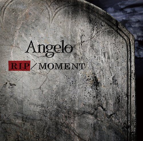 Angelo - RIP／MOMENT Type A