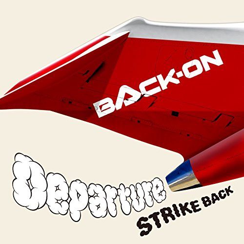 BACK-ON - Departure/STRIKE BACK (Type A)