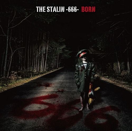 BORN - THE STALIN -666- (通常盤) 