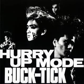 Buck-Tick - Hurry Up Mode