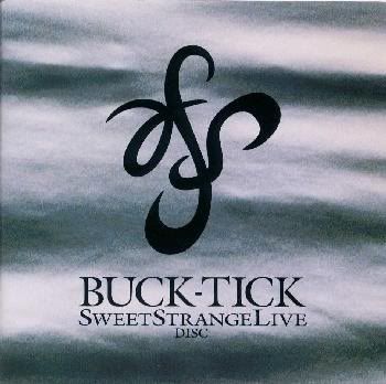 Buck-Tick - Sweet Strange Live Disc
