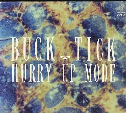 Buck-Tick - HURRY UP MODE (1990MIX)