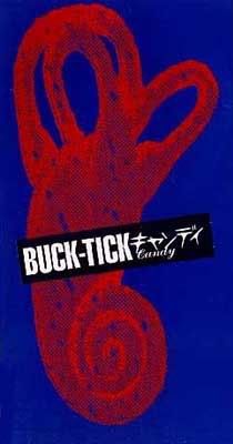 Buck-Tick - キャンディ