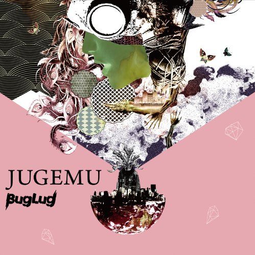 BugLug - JUGEMU(通常盤)