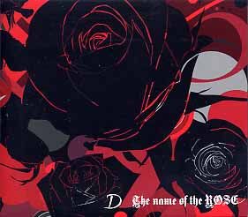 D - The name of the ROSE (繭月の棺)