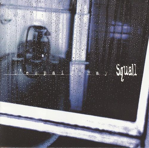 D'espairsRay - Squall 