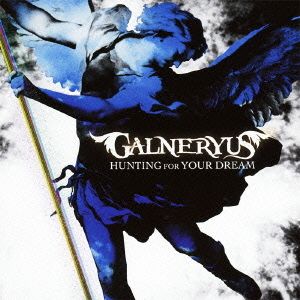 GALNERYUS - HUNTING FOR YOUR DREAM