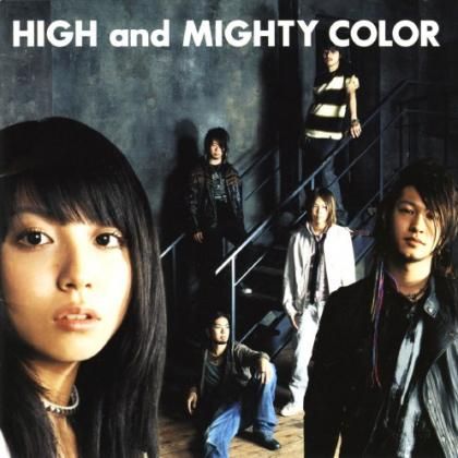 HIGH and MIGHTY COLOR - 傲音プログレッシヴ
