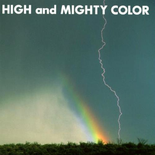 HIGH and MIGHTY COLOR - 遠雷～遠くにある明かり～