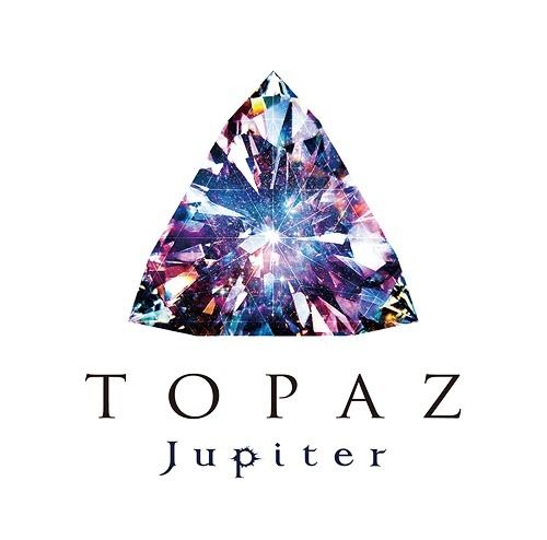 Jupiter - TOPAZ(初回限定盤)