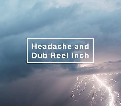 黒夢 - Headache and Dub Reel Inch Type A