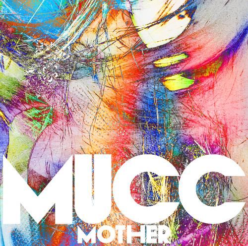 MUCC - MOTHER