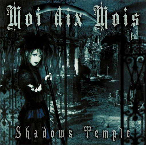 Moi dix Mois - Shadows Temple