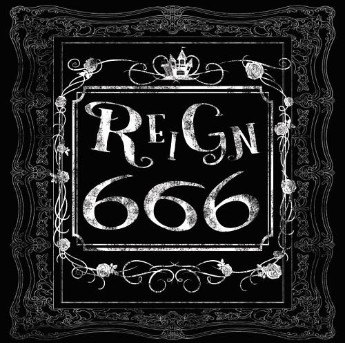 REIGN - 【6 6 6】 (Type B)