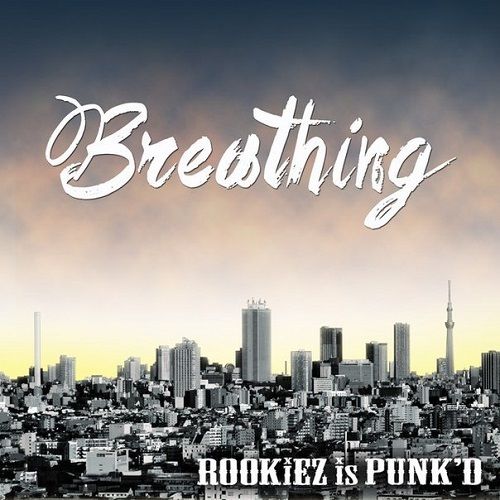 ROOKiEZ is PUNK’D - Breathing