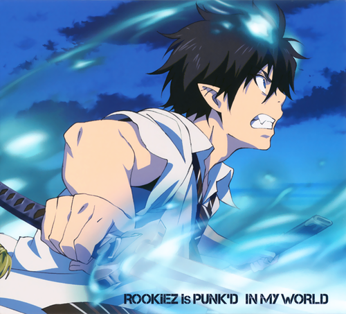 ROOKiEZ is PUNK’D - IN MY WORLD(青の祓魔師盤)