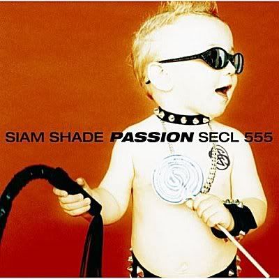 SIAM SHADE - Passion