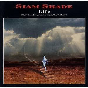 SIAM SHADE - Life