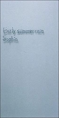 SOPHIA - Early summer rain
