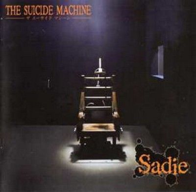 Sadie - THE SUICIDE MACHINE