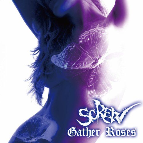 SCREW - Gather Roses [Type B]