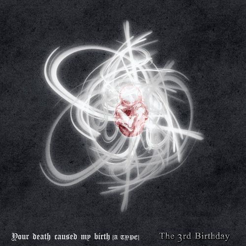 The 3rd Birthday - Your death caused my birth(Type A)