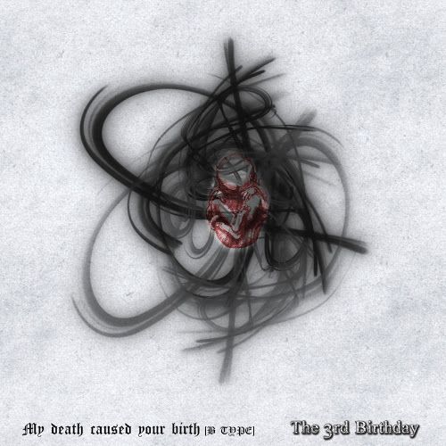 The 3rd Birthday - My death caused your birth(Type B)