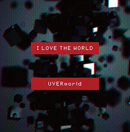 UVERworld - I LOVE THE WORLD(初回限定盤)