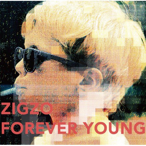 ZIGZO - FOREVER YOUNG