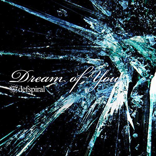 defspiral - Dream of you(B type)
