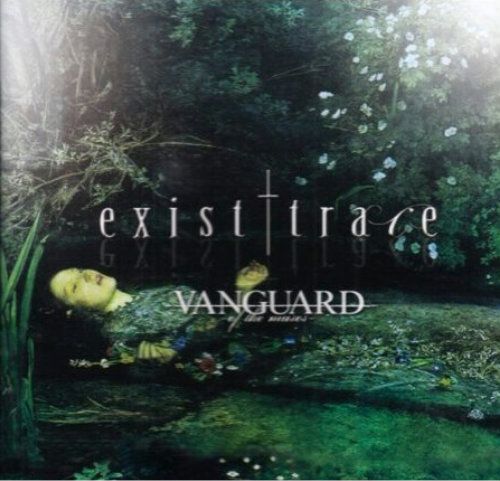 exist†trace - VANGUARD -of the muses-