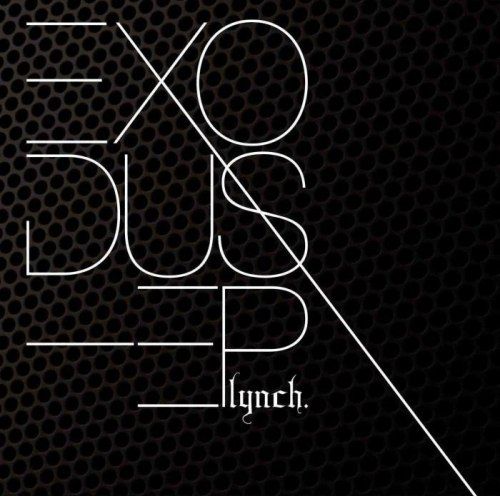 lynch. - EXODUS - EP