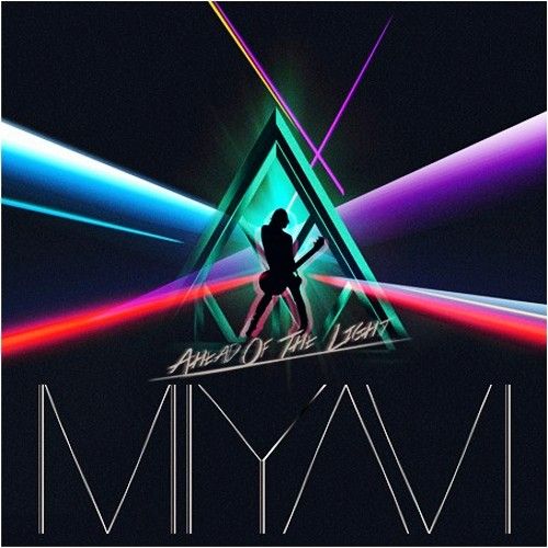 雅-Miyavi- - Ahead Of The Light Limited Edition